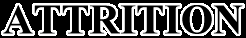 [IMAGE: Attrition]